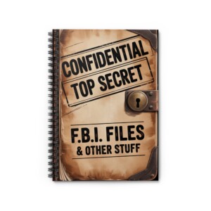 Top Secret Spiral Notebook - F.B.I. Files Journal, Gift for Writers, School Supplies, Office, Secret Keeper, Unique Stationery