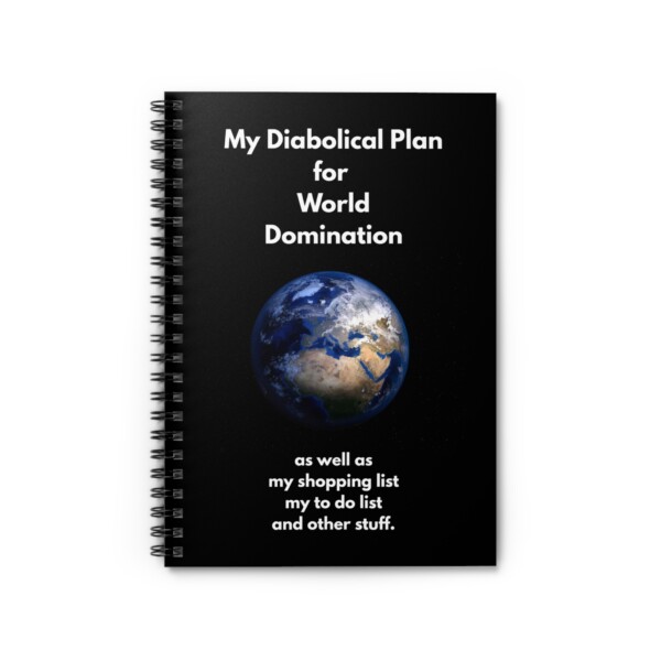 My Diabolical Plan Spiral Notebook - Ruled Line, Funny Notebook, To-Do List Journal, Gift for Moms, Office Supplies, World Domination Theme